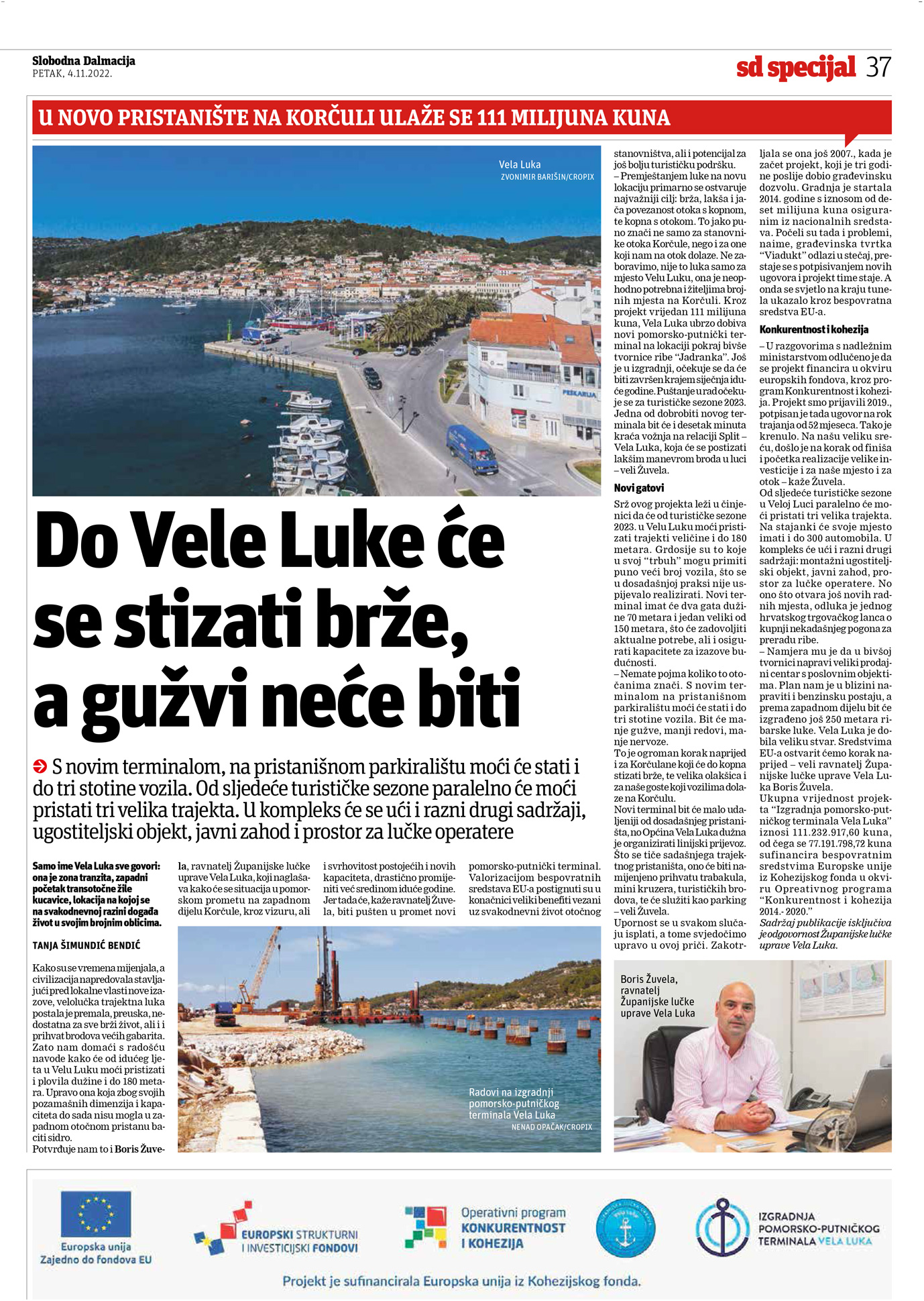 Do Vele Luke će se stizati brže, a gužvi neće biti